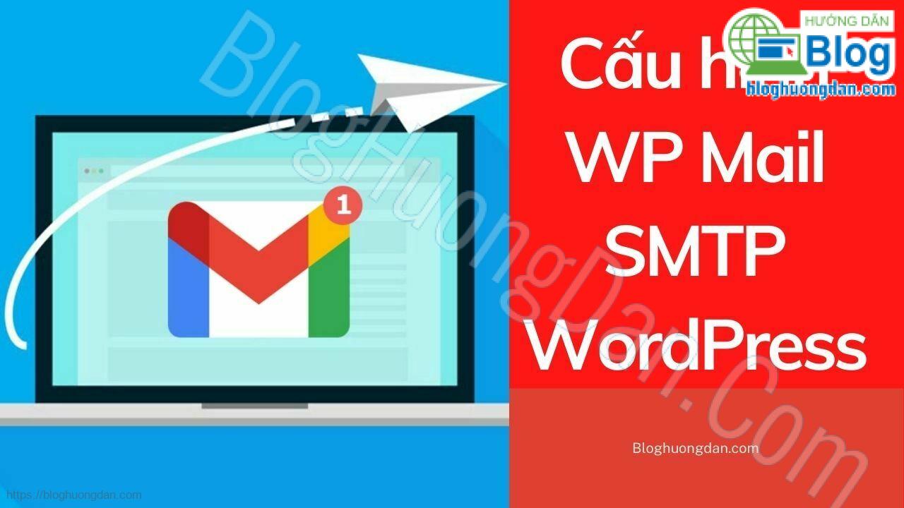 cấu hình gửi mail trong wordpress với plugin wp mail smtp 2362